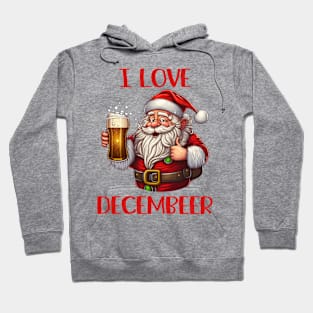 I Love Decembeer Hoodie